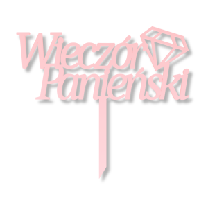 Różowy topper Wieczór Panieński DIAMENT napis na piku